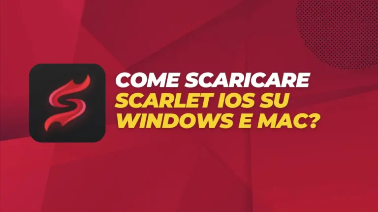 Come scaricare Scarlet iOS su Windows e Mac?