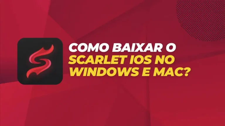 Como Baixar o Scarlet iOS no Windows e Mac?