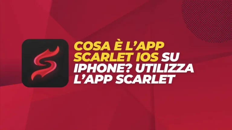 Cosa è l’app Scarlet iOS su iPhone? Utilizza l’app Scarlet