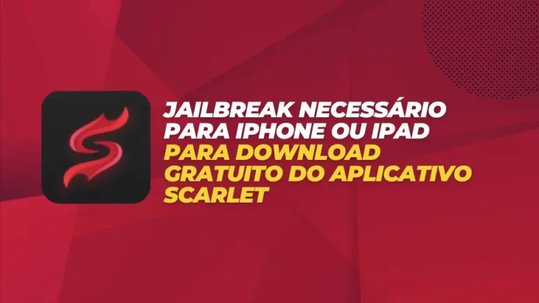 Jailbreak necessário para iPhone ou iPad para download gratuito do aplicativo Scarlet