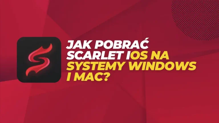 Jak pobrać Scarlet iOS na systemy Windows i Mac?
