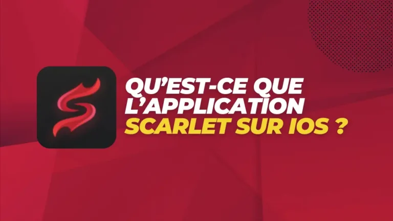 Qu’est-ce que l’application Scarlet sur iOS ?