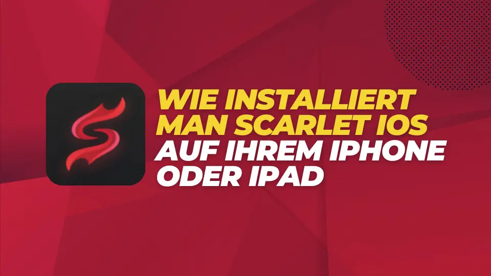 Wie installiert man Scarlet iOS auf Ihrem iPhone oder iPad (1)