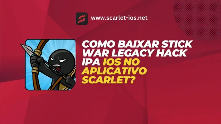 Como Baixar Stick War Legacy Hack IPA iOS no Aplicativo Scarlet?