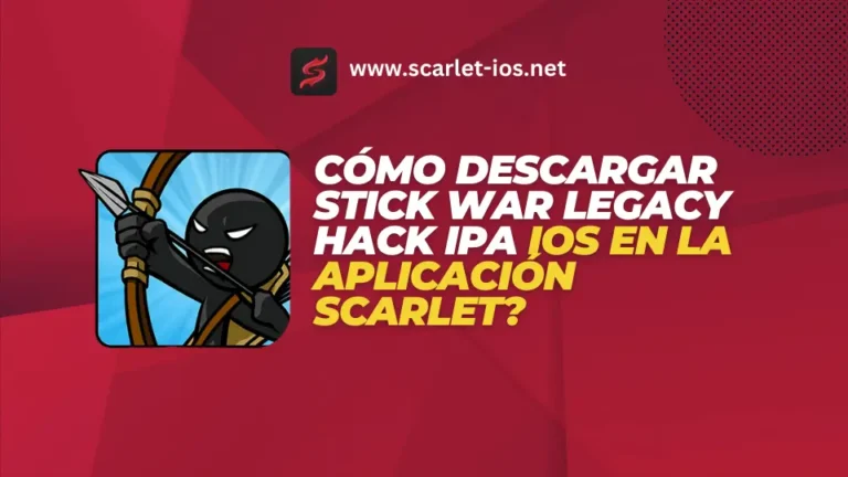 Cómo descargar Stick War Legacy Hack IPA iOS en la aplicación Scarlet?