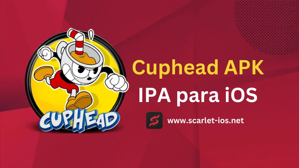 Cuphead APK IPA para iOS