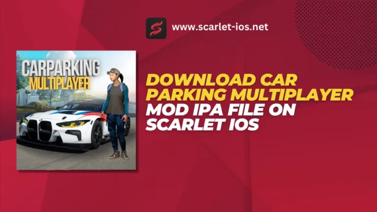 Download Car Parking Multiplayer MOD IPA dosyasını Scarlet iOS üzerine indirin.